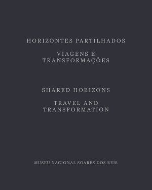Horizontes Partilhados - Viagens e Transformações